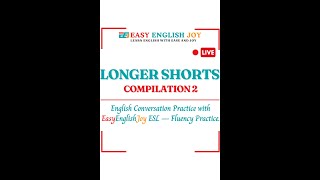 Longer Shorts Compilation 2| English Conversation Practice  ESL- fluency practice|  Vertical