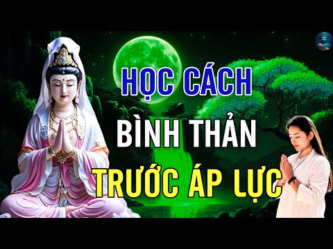 Cuộc Sống Bế Tắc Hãy Nhớ Kĩ Lời Dạy Này Để Vượt Mọi Khó Khăn - Nên Nghe | Lời Phật Dạy Nghe Rất Hay.
