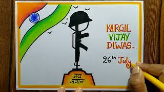 Kargil Vijay diwas Drawing , July - 26th | How to draw Kargil Vijay diwas Poster drawing easy