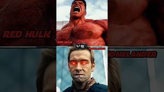 RED HULK VS HOMELANDER #marvel #marvelstudios #mcu #redhulk #theboys #homelander #shorts #ytshorts