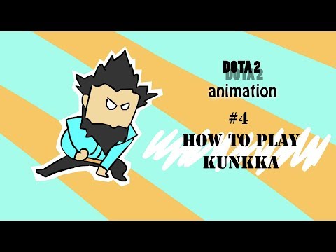 Dota 2 Animated : How to play Kunkka (Dota 2 animation)