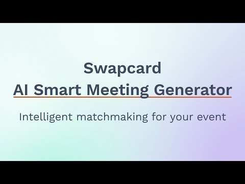 AI Smart Meeting Generator: Intelligent event matchmaking by Swapcard
