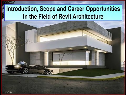 Revit Architecture - Introduction, Scope & Career Opportunities (Webinar No 1)