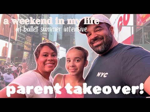 a weekend in my life at SAB | PARENT TAKEOVER | ✨ballet summer intensive diaries✨ ep5