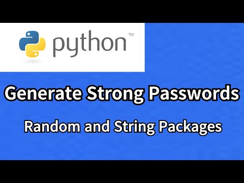 Python Tutorial: Generate Strong Passwords with Random and String Packages