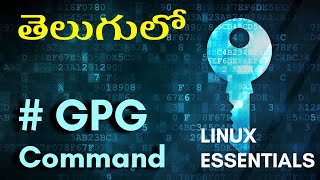 gpg | Linux Fundamentals | Explained in Telugu