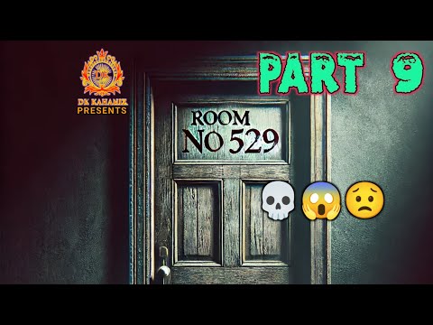 Room No 529🚪 | Part 9 | Scary Tale😳 | DK KAHANIZ