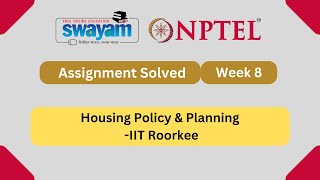Housing Policy & Planning Week 8 || NPTEL ANSWERS | MYSWAYAM #nptel2024 #nptel #myswayam