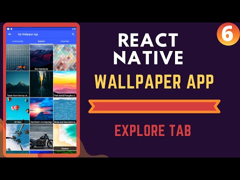 REACT NATIVE WALLPAPER APP TUTORIAL 2020 | PART 6 | Explore Tab