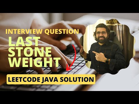 Java Tutorial: Solving LeetCode Last Stone Weight Problem | Step-by-Step Java Programming Tutorial