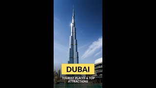 DUBAI- Top Places an Tourist Attractions- eVisaNation #shorts