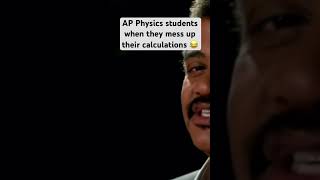 AP Physics students when they mess up a calculation 😂😂 #meme #memes #ap #physics #apphysics