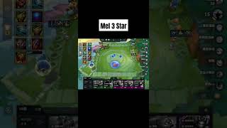 Mel 3 Star #3star #teamfighttactics #leagueoflegends #tft #mel