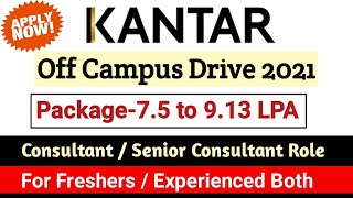 Kantar Off Campus Drive 2021 | Salary 7.5 to 9.13 LPA | Off Campus Drive 2021 | Jobs for MBA