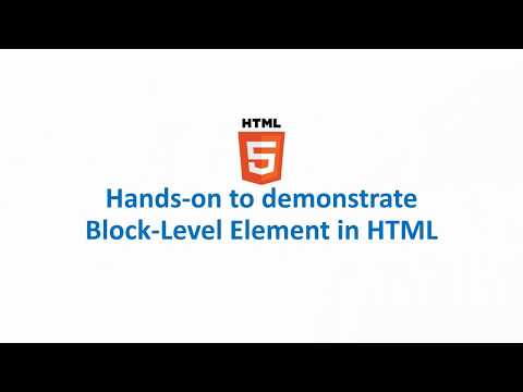 Hands on to demonstrate Block Level Element in HTML