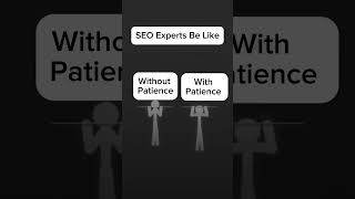 SEO Experts Be like Patience and without Patience. #seo #seoexperts #haideraliseo