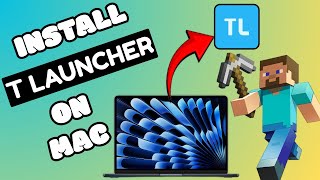 How to Install T Launcher on Mac (2025) | TLauncher Mac Installation Guide