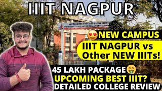 IIIT NAGPUR | UPCOMING BEST IIIT? | CSE/IT AT LOW RANK | NEW CAMPUS | HOSTEL | COLLEGE REVIEW[2021]