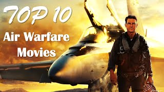 Top 10 Air Warfare Movies!!