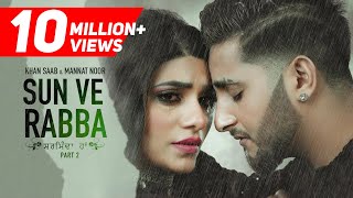 Sharminda Haan (Full Video) : Khan Saab Ft. Mannat Noor | Gurmeet Singh | Punjabi Songs 2021