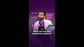 What are my vein treatment options?