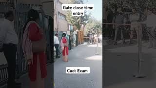 Cuet Exam Entry In Gate closing time