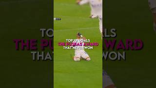Top 10 goals that never won the Puskas Award