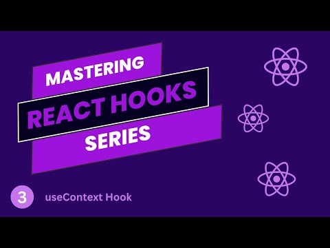 Mastering the UseContext Hook