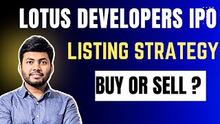 Sri Lotus Developers IPO Listing Strategy | Pre Open Buy or Sell | Listing Strategy | NSDL IPO