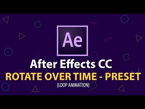 After Effects Tutorial   Rotate Over Time Preset