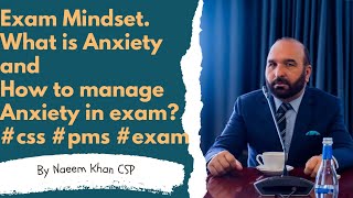 Exam mindset. What is Anxiety and how to manage anxiety in exam?#anxiety #css #pms #css2024 #mindset