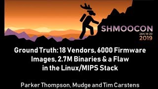 Ground Truth: [...] and a flaw in the Linux/MIPS stack - Parker Thompson, Mudge, & Tim Carstens