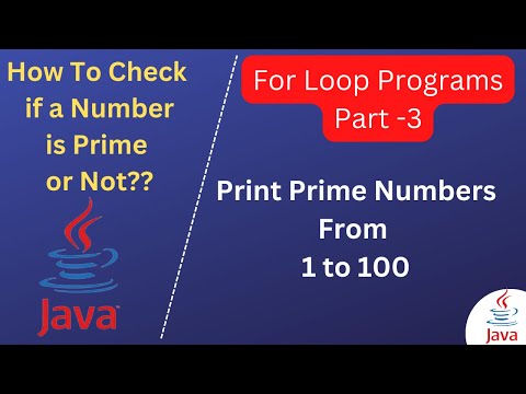 Print Prime Numbers from 1 to 100 Using Java//For Loop Part-3//java Tutorials for Beginners