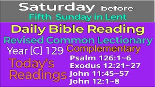 2025.April.5. SATURDAY, before Fifth Sunday in Lent: Revised Common Lectionary Year [C]-129
