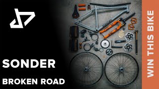 DREAM BUILD MTB - Sonder Broken Road - WIN THIS BIKE!
