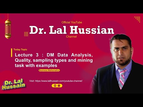 Lecture 3  DM Data Analysis, Quality, Sampling types and mining task with examples 20210407 103235 M