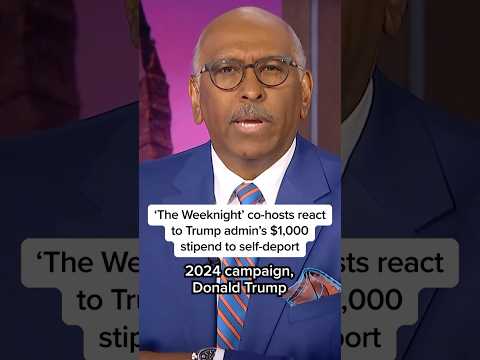 'The Weeknight' co-hosts react to Trump admin's $1,000 stipend to self-deport