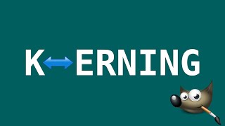 How to Adjust Text Kerning in Gimp