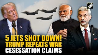 “5 jets shot down…”, US President Donald Trump claims India-Pakistan ceasefire, again!