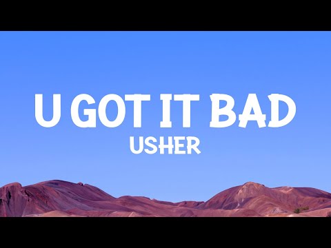 @Usher - U Got It Bad (Lyrics)