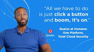 Qualys Customer Success story : Helping Humana Secure Multi-Cloud & Ensure Healthcare Compliance
