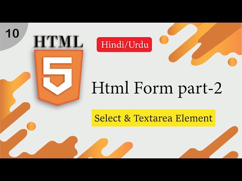 Html Form Select Tag & Textarea Tag Tutorial in Hindi/Urdu part - II