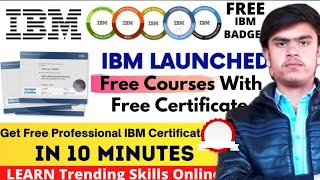 IBM free certification courses 2022 || IBM free courses with certificate