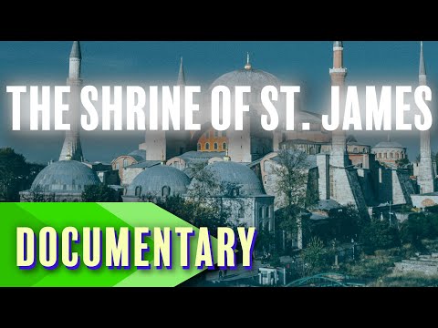 Santiago: The Shrine of St. James | Full Documentary