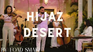 Hijaz Desert By Foad Smair [Cafe De Anatolia] حجاز فؤاد اسمير Buzuk|Keman| Kanun|Cello|Contrabass
