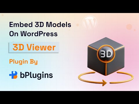 How to use 3D Viewer Plugin | Embed 3D Files in WordPress
