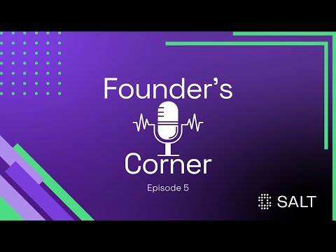 Founder's Corner, Episode 5