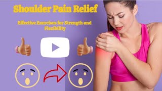 Shoulder Pain Relief Exercises | Effective Exercises for Strength and Flexibility