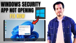 Unable to Open Windows Security Application in Windows 11 - Full Guide