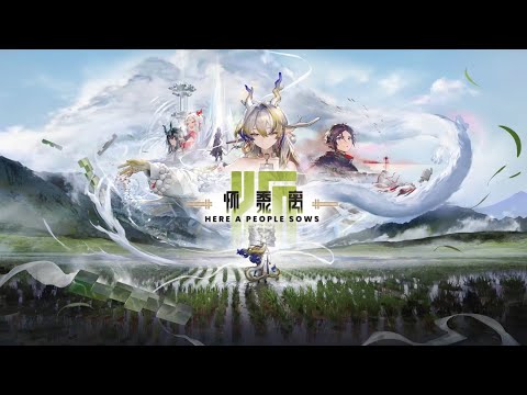 Arknights Official Trailer - Here A People Sows